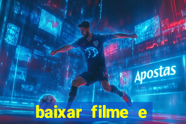 baixar filme e series mp4